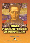 Imagen de cubierta: BOLIVAR PENSAMIENTO PRECURSOR DEL ANTIIMPERIALISMO