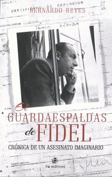 Imagen de cubierta: EL GUARDAESPALDAS DE FIDEL
