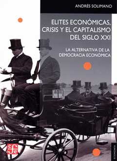 Imagen de cubierta: ÉLITES ECONÓMICAS, CRISIS Y EL CAPITALISMO SIGLO XXI