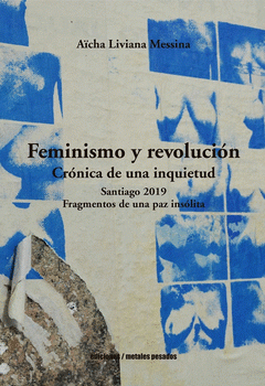 Imagen de cubierta: FEMINISMO Y REVOLUCIÓN. CRÓNICA DE UNA INQUIETUD.