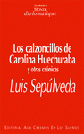 Imagen de cubierta: LOS CALZONCILLOS DE CAROLINA HUECHURADA