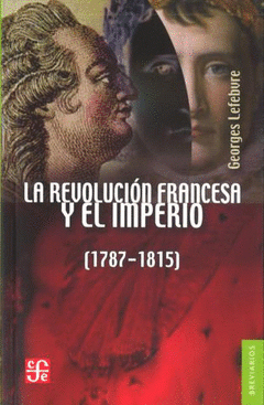 Imagen de cubierta: LA REVOLUCIÓN FRANCESA Y EL IMPERIO