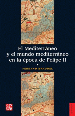 Imagen de cubierta: MEDITERRÁNEO Y EL MUNDO MEDITERRÁNEO EN LA ÉPOCA DE FELIPE II, EL (TOMO I)