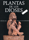 Imagen de cubierta: LAS PLANTAS DE LOS DIOSES
