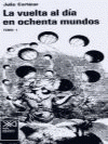  VUELTA AL DÍA EN OCHENTA MUNDOS