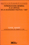  INTRODUCCIÓN GENERAL A LA CRÍTICA DE LA ECONOMÍA POLÍTICA/1857