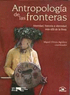 Imagen de cubierta: ANTROPOLOGÍA DE LAS FRONTERAS
