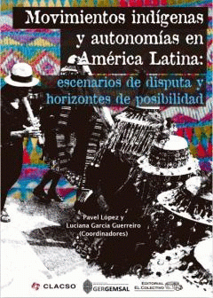  MOVIMIENTOS INDIGENAS Y AUTONOMIAS EN AMERICA LATINA