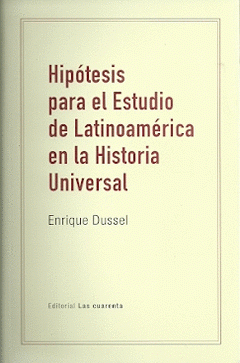  HIPÓTESIS PARA EL ESTUDIO DE LATINOAMÉRICA EN LA HISTORIA UNIVERSAL