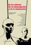 Imagen de cubierta: DE LOS SABERES DE LA EMANCIPACIÓN Y DE LA DOMINACIÓN