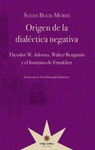 Imagen de cubierta: ORIGEN DE LA DIALÉCTICA NEGATIVA