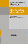  ¿PUEDE HABLAR EL SUBALTERNO?