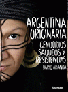 Imagen de cubierta: ARGENTINA ORIGINARIA