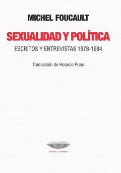 Imagen de cubierta: SEXUALIDAD Y POLITICA. ESCRITOS Y ENTREVISTAS 1978-1984