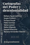 Imagen de cubierta: CARTOGRAFÍAS DEL PODER Y DESCOLONIALIDAD