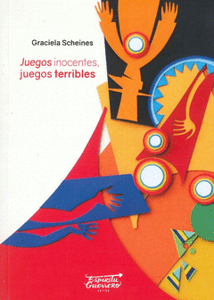 JUEGOS INOCENTES, JUEGOS TERRIBLES Cover Image: JUEGOS INOCENTES, JUEGOS TERRIBLES