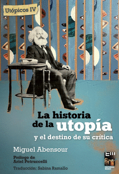 Cover Image: LA HISTORIA DE LA UTOPÍA Y EL DESTINO DE SU CRÍTICA