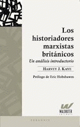 Imagen de cubierta: LOS HISTORIADORES MARXISTAS BRITÁNICOS