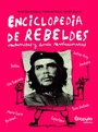 Imagen de cubierta: ENCICLOPEDIA DE REBELDES INSUMISOS Y DEMÁS REVOLUCIONARIOS