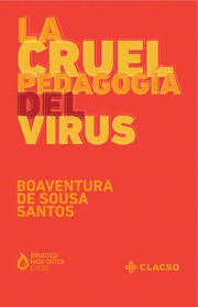 Imagen de cubierta: LA CRUEL PEDAGOGÍA DEL VIRUS