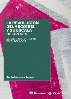 Cover Image: LA REVOLUCIÓN DEL ARCOIRIS Y SU ESCALA DE GRISES
