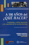Imagen de cubierta: A 100 AÑOS DEL ¿QUE HACER?