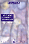 Imagen de cubierta: LA FELICIDAD, EL EROTISMO Y LA LITERATURA