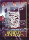 Imagen de cubierta: HISTORIA DE LAS MADRES DE PLAZA DE MAYO