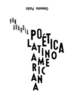 VANGUARDIA POÉTICA LATINOAMERICANA Cover Image: VANGUARDIA POÉTICA LATINOAMERICANA