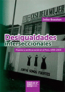 Imagen de cubierta: DESIGUALDADES INTERSECCIONALES. MUJERES Y POL¡TICA SOCIAL EN EL PER£, 1990-200