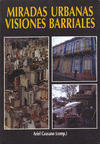 Imagen de cubierta: MIRADAS URBANAS VISIONES BARRIALES