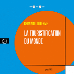 LA TOURISTIFICATION DU MONDE Cover Image: LA TOURISTIFICATION DU MONDE