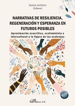 Cover Image: NARRATIVAS DE RESILIENCIA, REGENERACIÓN Y ESPERANZA EN FUTUROS POSIBLES