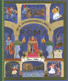 EL EXTRAORDINARIO LIBRO DE LA ANTIGUA ROMA Cover Image: EL EXTRAORDINARIO LIBRO DE LA ANTIGUA ROMA