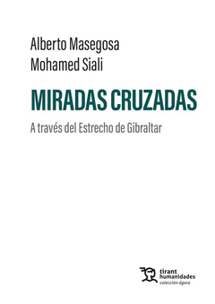 Cover Image: MIRADAS CRUZADAS. A TRAVÉS DEL ESTRECHO DE GIBRALTAR