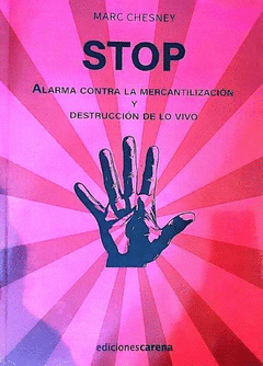 Cover Image: STOP ALARMA CONTRA LA MERCANTILIZACION Y DESTRUCCION DE LO VIVIDO
