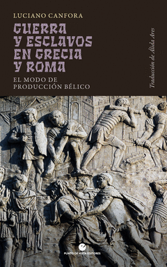 GUERRA Y ESCLAVOS EN GRECIA Y ROMA Cover Image: GUERRA Y ESCLAVOS EN GRECIA Y ROMA