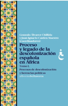 Cover Image: PROCESO Y LEGADO DE LA DESCOLONIZACION ESPAÑOLA EN AFRICA