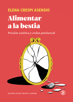 Cover Image: ALIMENTAR A LA BESTIA