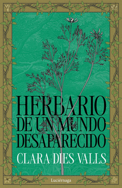HERBARIO DE UN MUNDO DESAPARECIDO Cover Image: HERBARIO DE UN MUNDO DESAPARECIDO