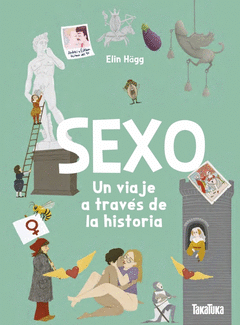 SEXO. UN VIAJE A TRAVÉS DE LA HISTORIA Cover Image: SEXO. UN VIAJE A TRAVÉS DE LA HISTORIA