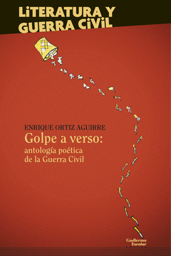Cover Image: GOLPE A VERSO: ANTOLOGÍA POÉTICA DE LA GUERRA CIVIL