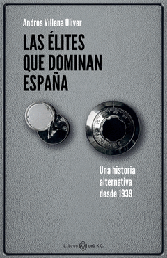 LAS ÉLITES QUE DOMINAN ESPAÑA Cover Image: LAS ÉLITES QUE DOMINAN ESPAÑA