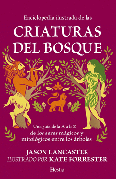 Cover Image: ENCICLOPEDIA ILUSTRADA DE LAS CRIATURAS DEL BOSQUE