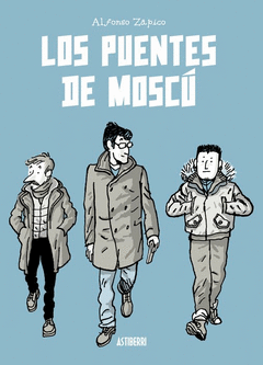 LOS PUENTES DE MOSCÚ Cover Image: LOS PUENTES DE MOSCÚ
