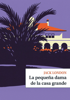 Cover Image: LA PEQUEÑA DAMA DE LA CASA GRANDE