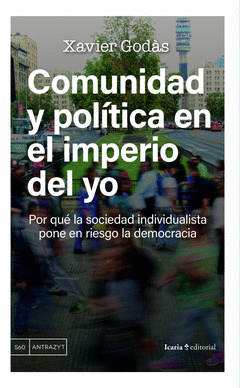 COMUNIDAD Y POLÍTICA EN EL IMPERIO DEL YO Cover Image: COMUNIDAD Y POLÍTICA EN EL IMPERIO DEL YO