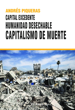 Cover Image: CAPITAL EXCEDENTE. HUMANIDAD DESECHABLE CAPITALISMO DE MUERTE