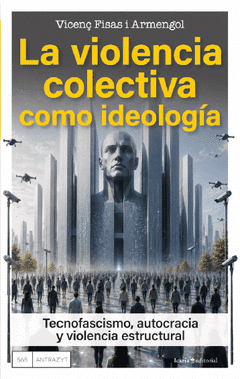 Cover Image: LA VIOLENCIA COLECTIVA COMO IDEOLOGÍA