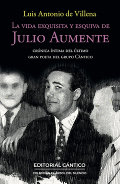 Cover Image: LA VIDA EXQUISITA Y ESQUIVA DE JULIO AUMENTE
